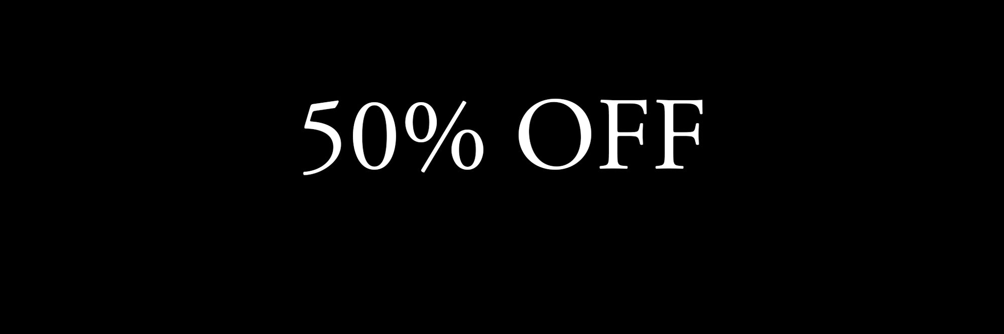 SALE 50% OFF